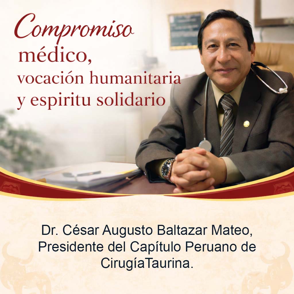 Dr. César Augusto Baltazar Mateo, Presidente del Capítulo Peruano de CirugíaTaurina.